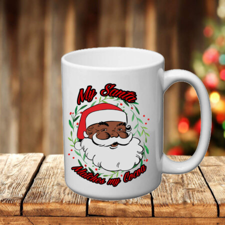 My Santa Matches my Cocoa  - Mug